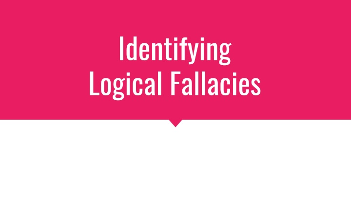 identifying logical fallacies