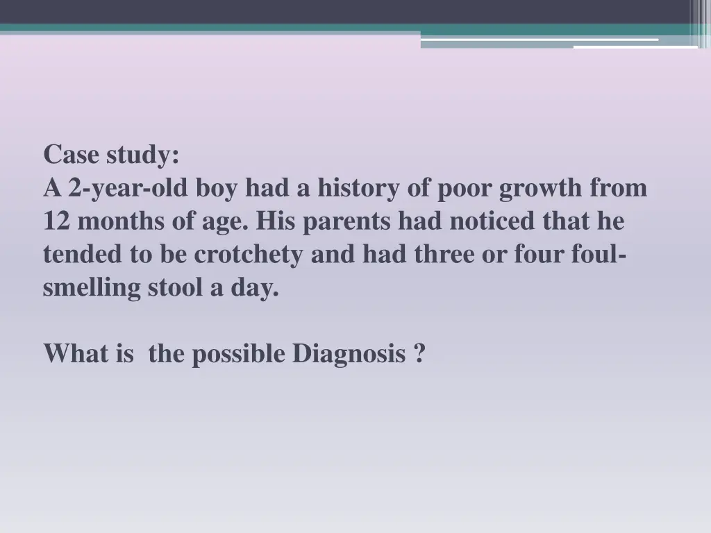 case study a 2 year old boy had a history of poor