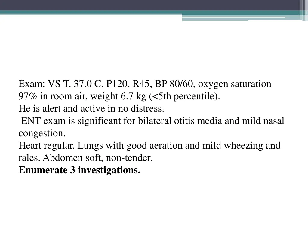 exam vs t 37 0 c p120 r45 bp 80 60 oxygen