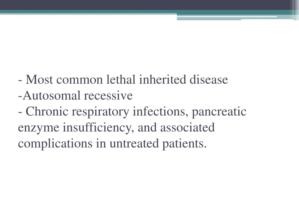 most common lethal inherited disease autosomal