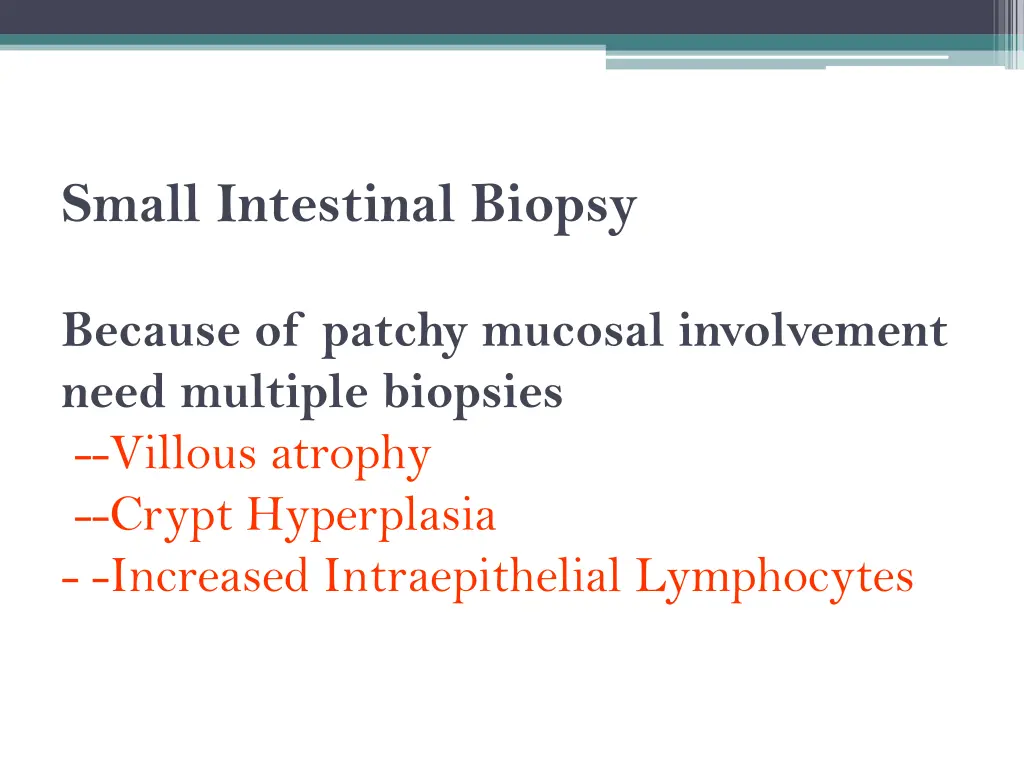 small intestinal biopsy