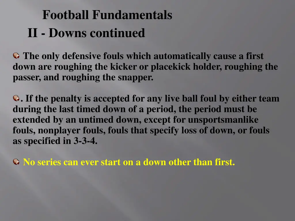 football fundamentals ii downs continued