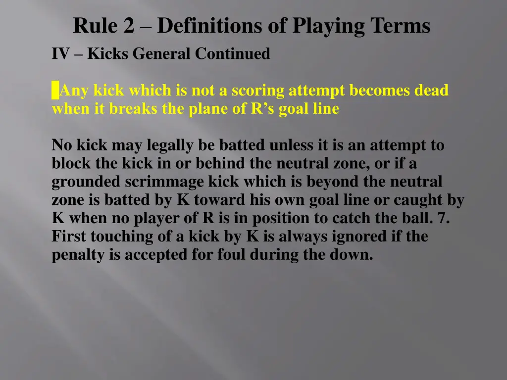 rule 2 definitions of playing terms iv kicks