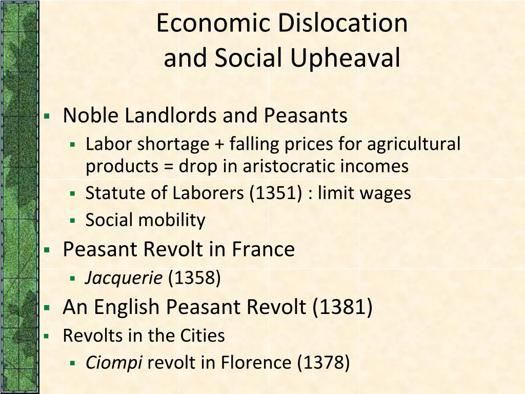 economic dislocation and social upheaval