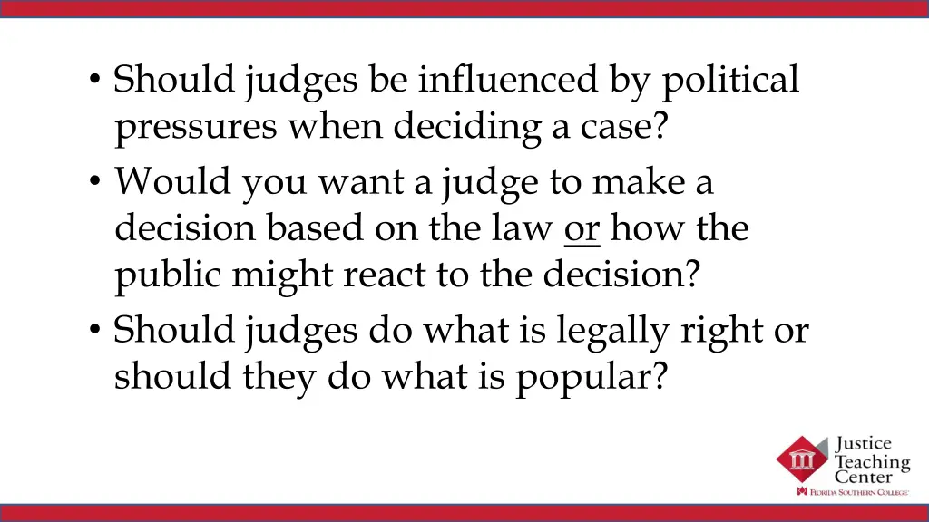 should judges be influenced by political