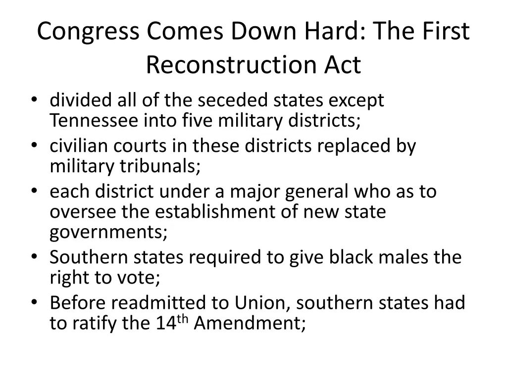 congress comes down hard the first reconstruction