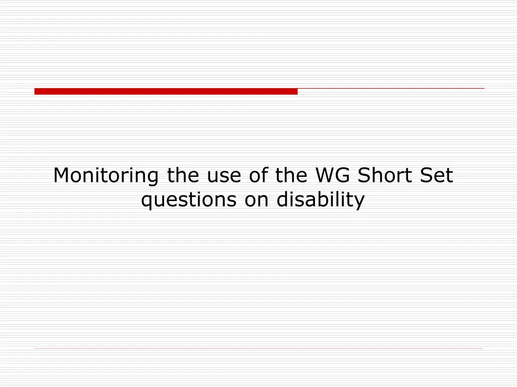 monitoring the use of the wg short set questions