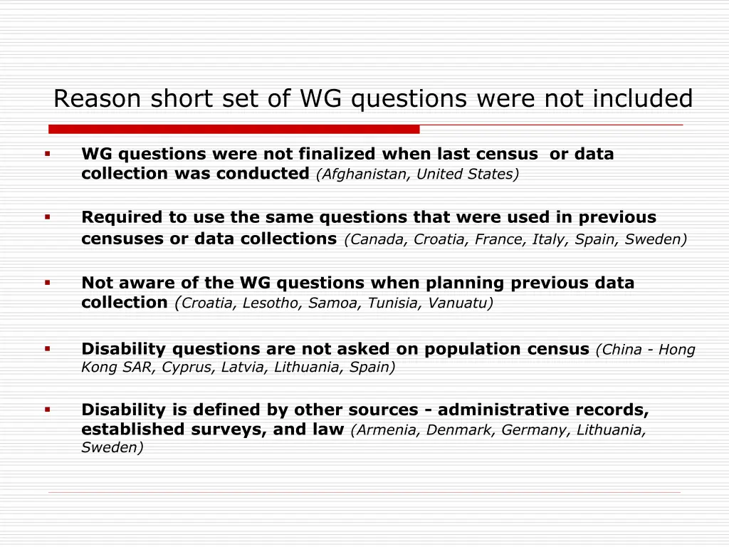 reason short set of wg questions were not included