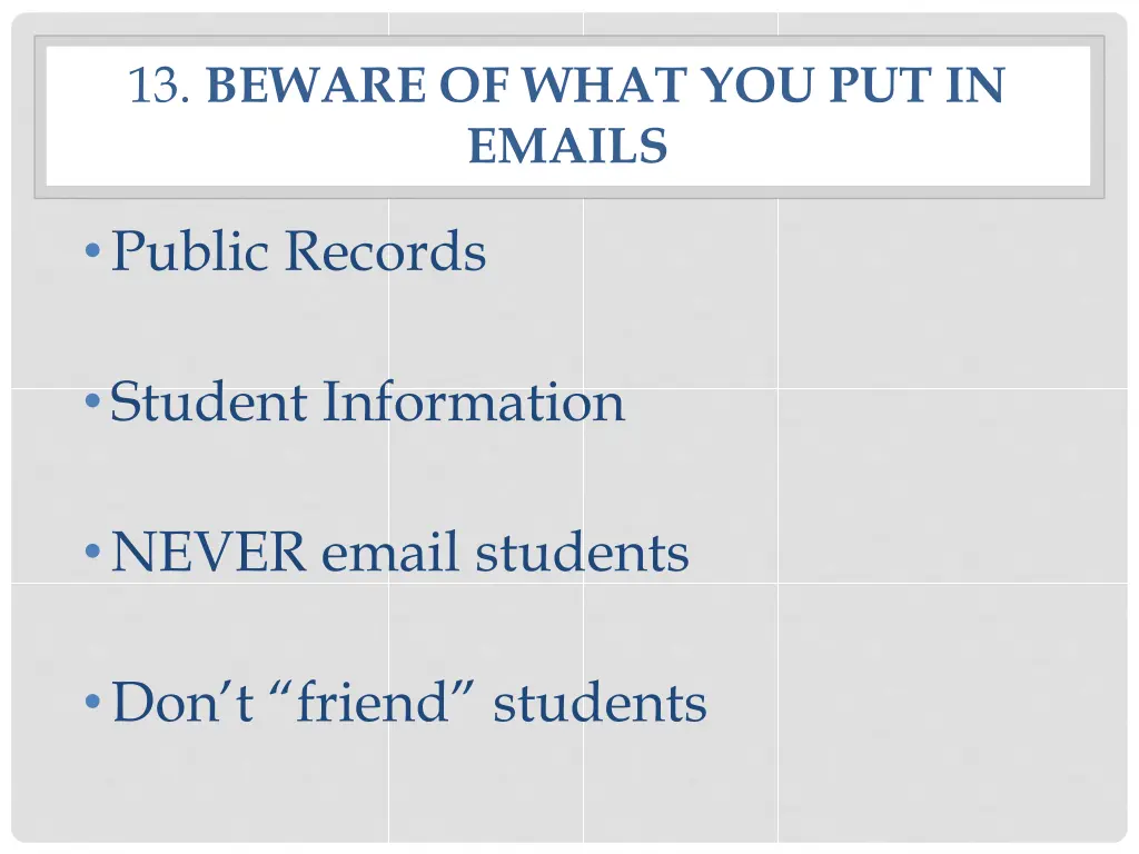 13 beware of what you put in emails