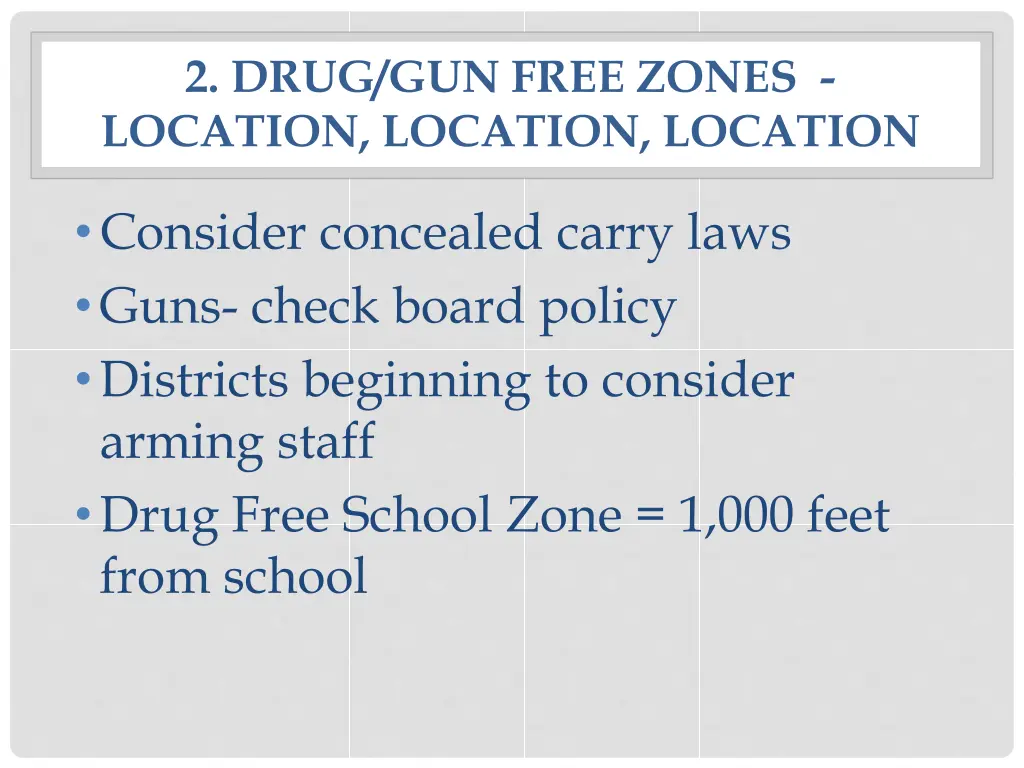 2 drug gun free zones location location location