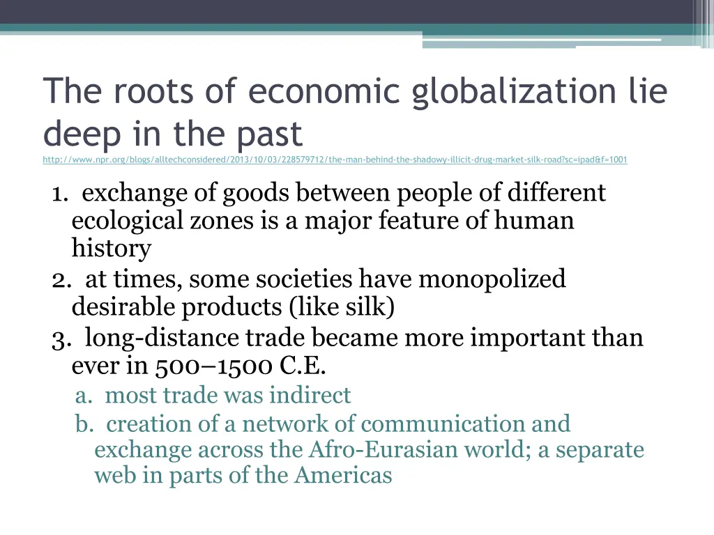 the roots of economic globalization lie deep