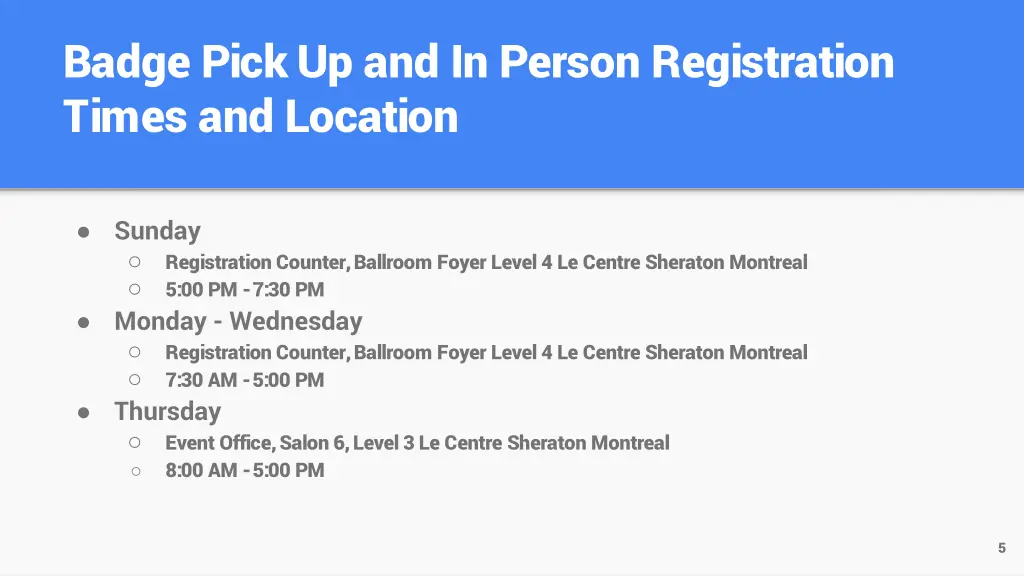 badge pick up and in person registration times