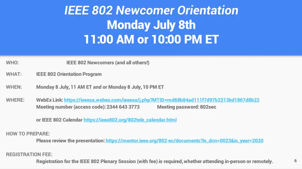 ieee 802 newcomer orientation monday july