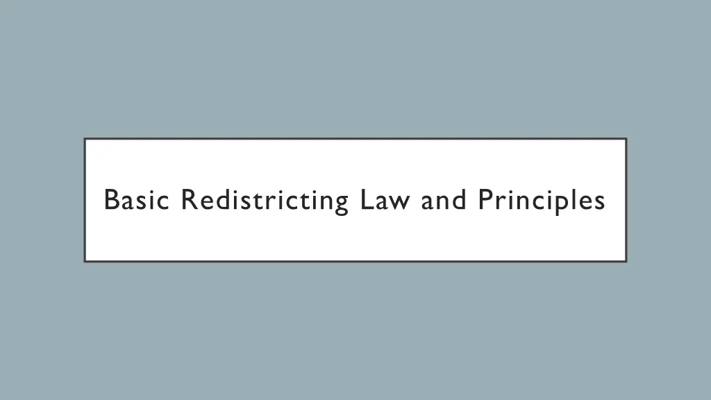 basic redistricting law and principles