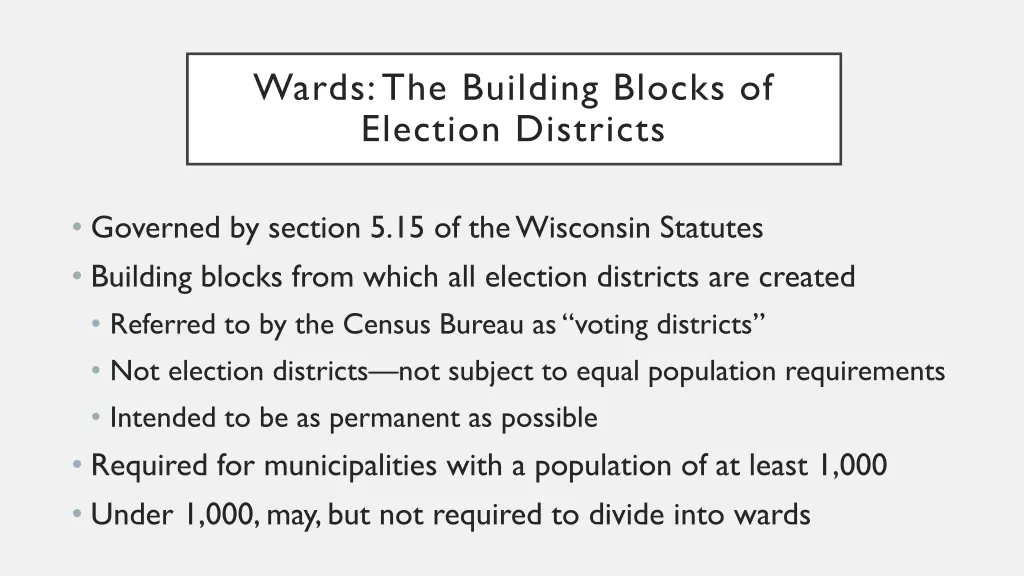 wards the building blocks of election districts