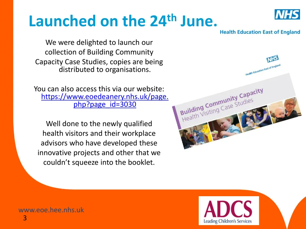 launched on the 24 th june