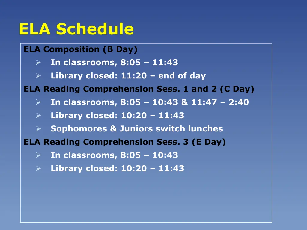 ela schedule