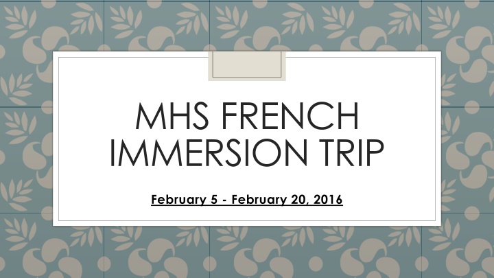 mhs french immersion trip