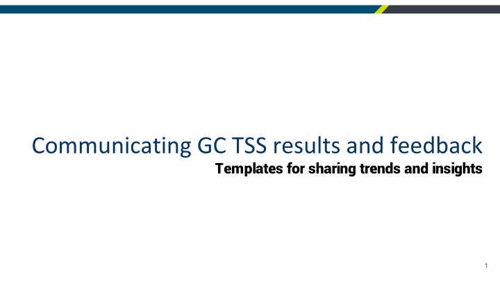 communicating gc tss results and feedback