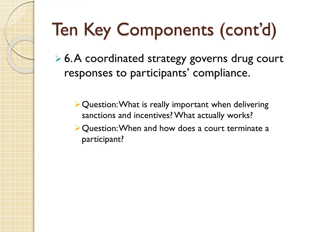 ten key components cont d 4