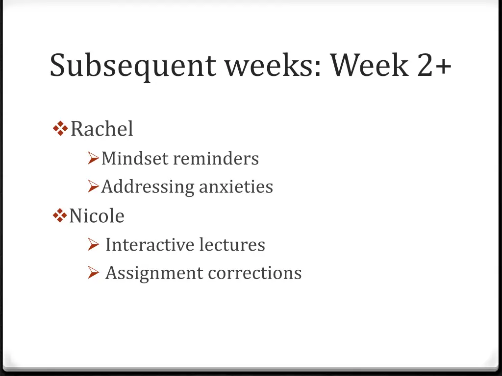 subsequent weeks week 2