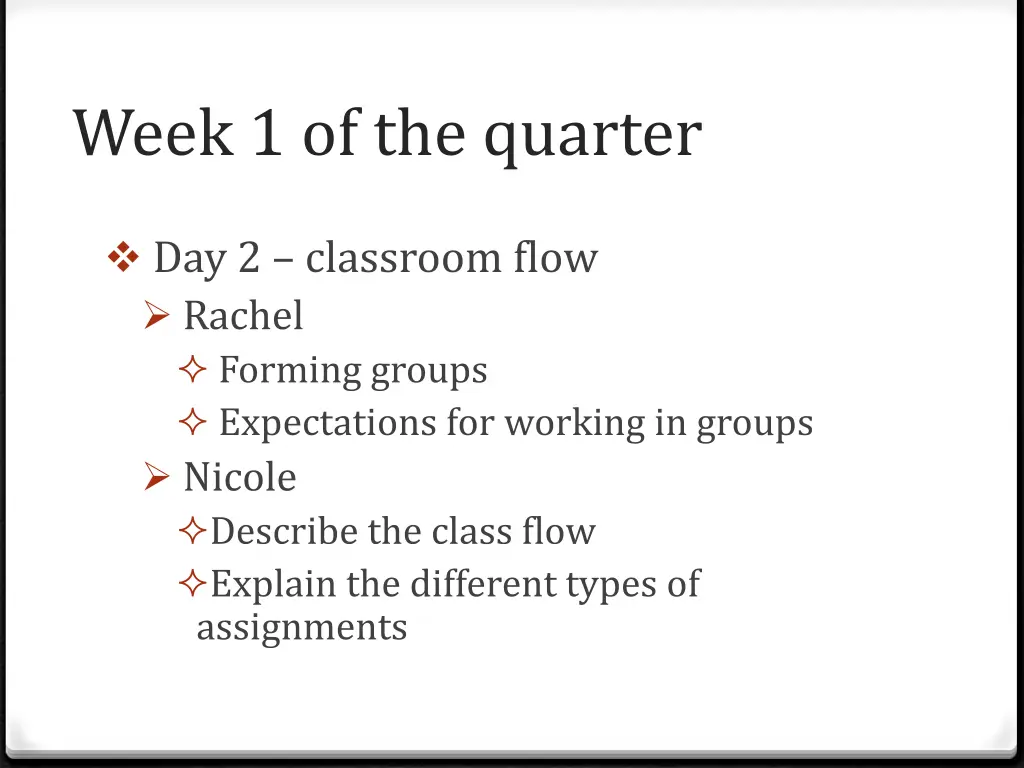 week 1 of the quarter 2