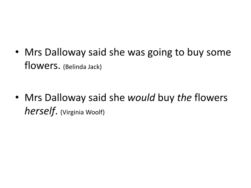 mrs dalloway said she was going to buy some 1