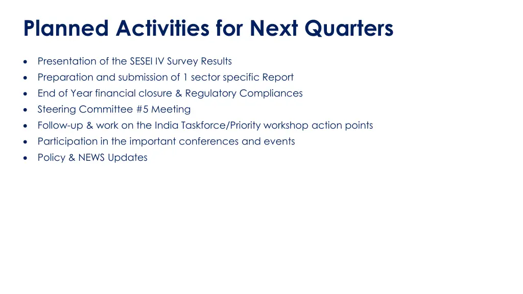 planned activities for next quarters