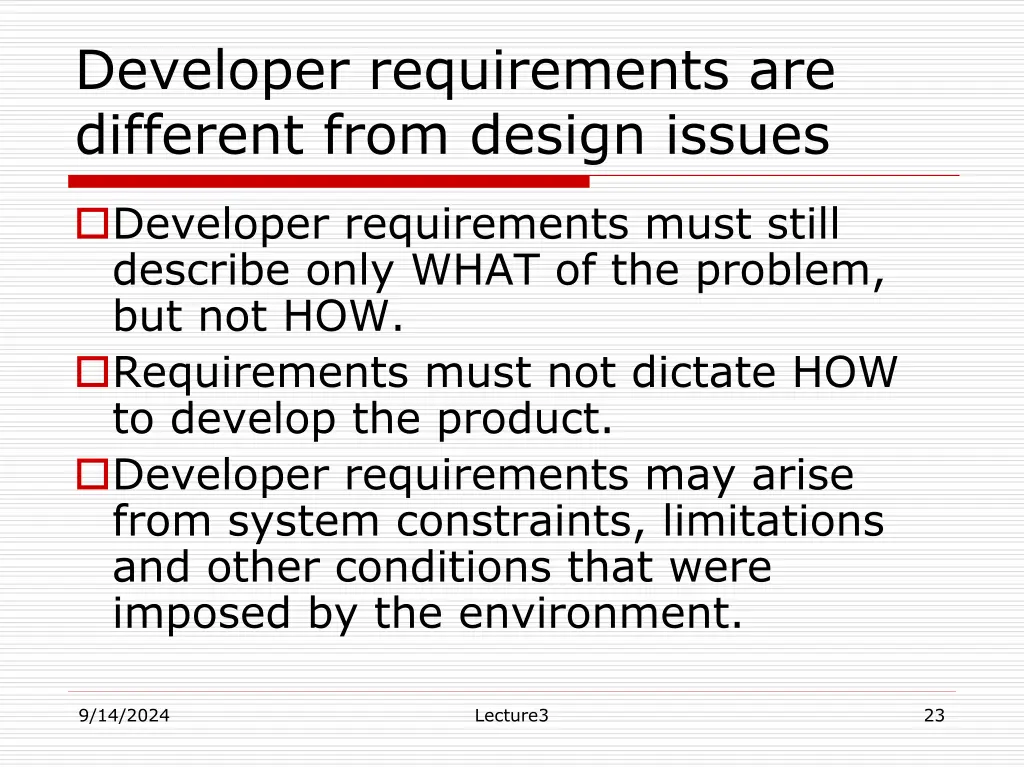 developer requirements are different from design