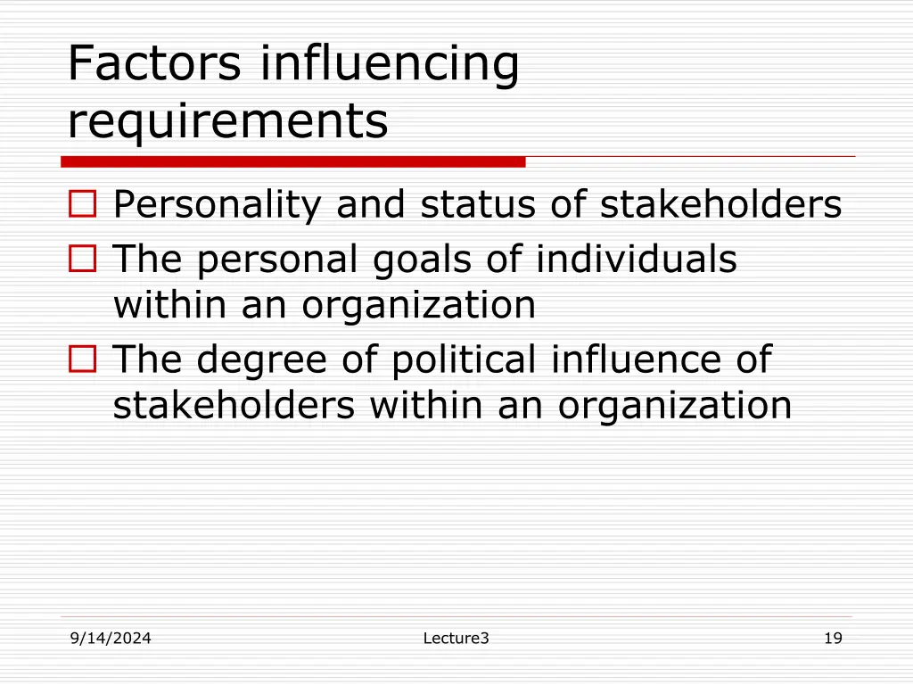 factors influencing requirements