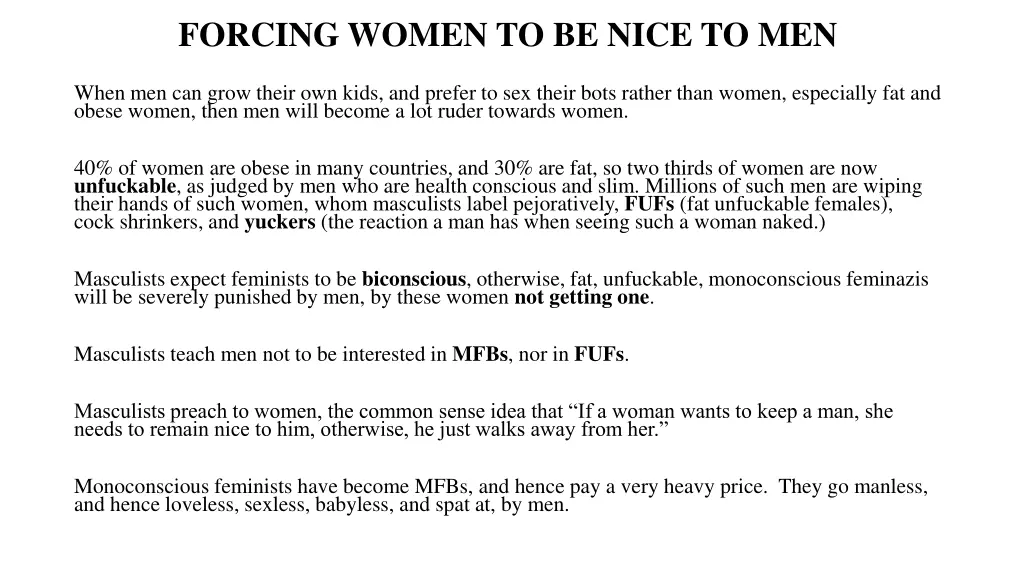 forcing women to be nice to men