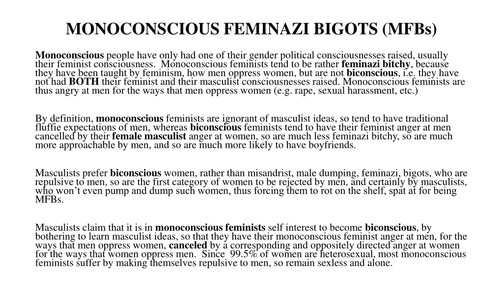 monoconscious feminazi bigots mfbs