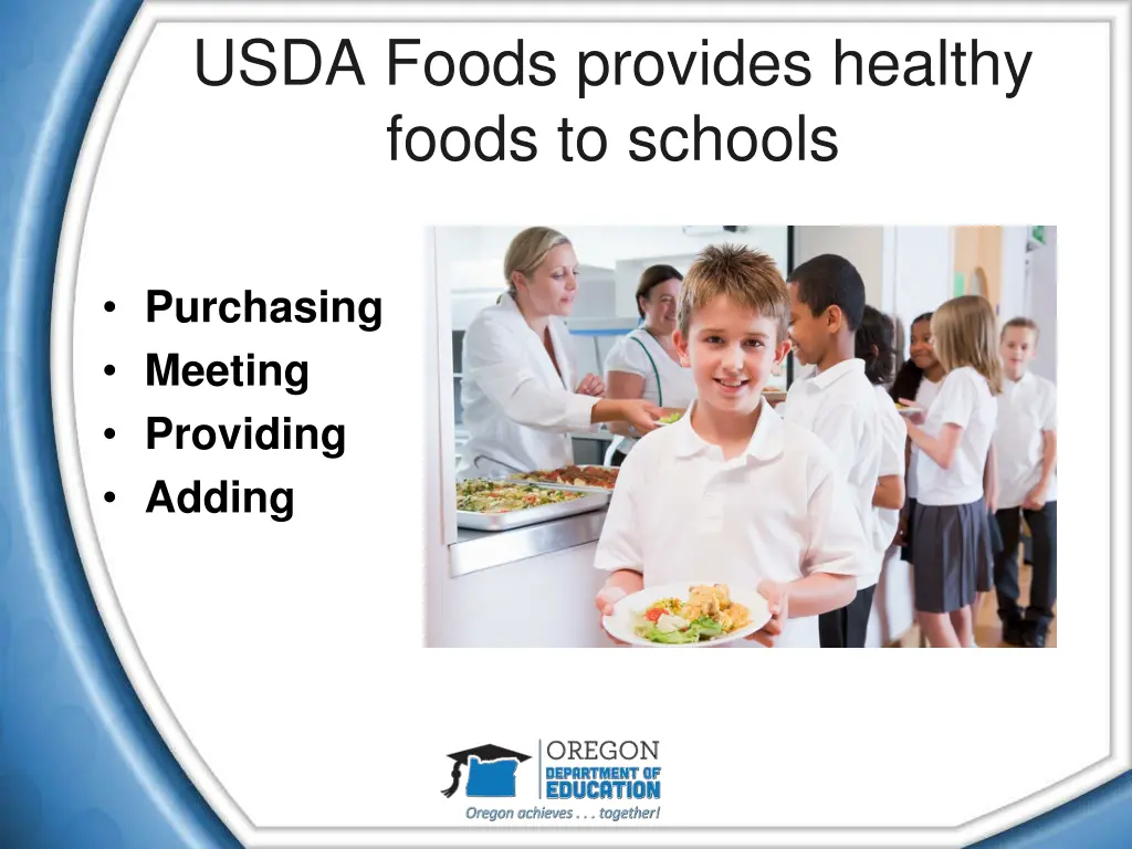 usda foods provides healthy foods to schools