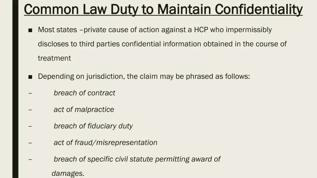 common law duty to maintain confidentiality