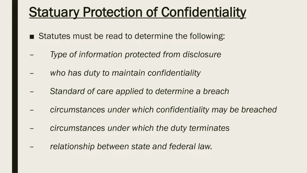 statuary protection of confidentiality statuary