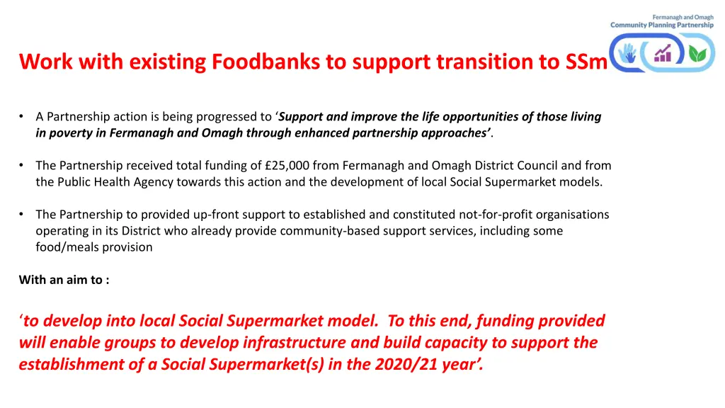 work with existing foodbanks to support