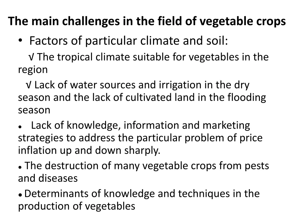 the main challenges in the field of vegetable