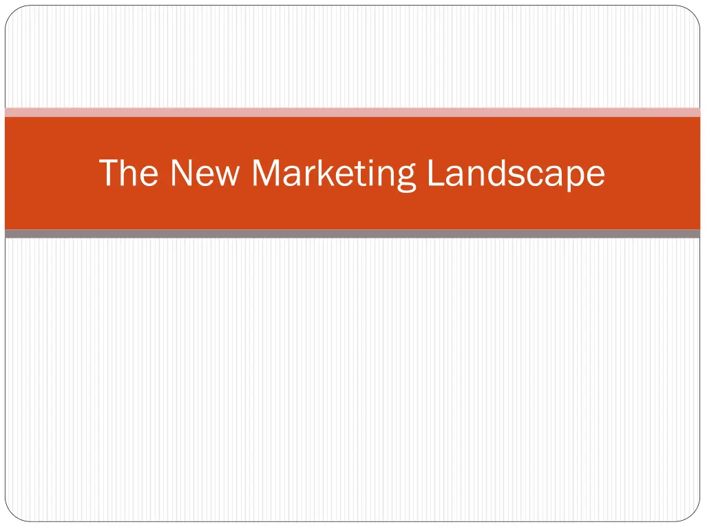 the new marketing landscape