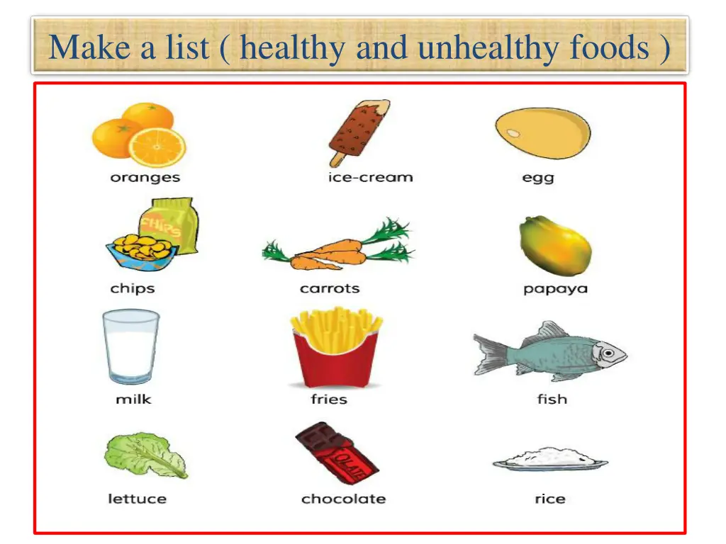 make a list healthy and unhealthy foods