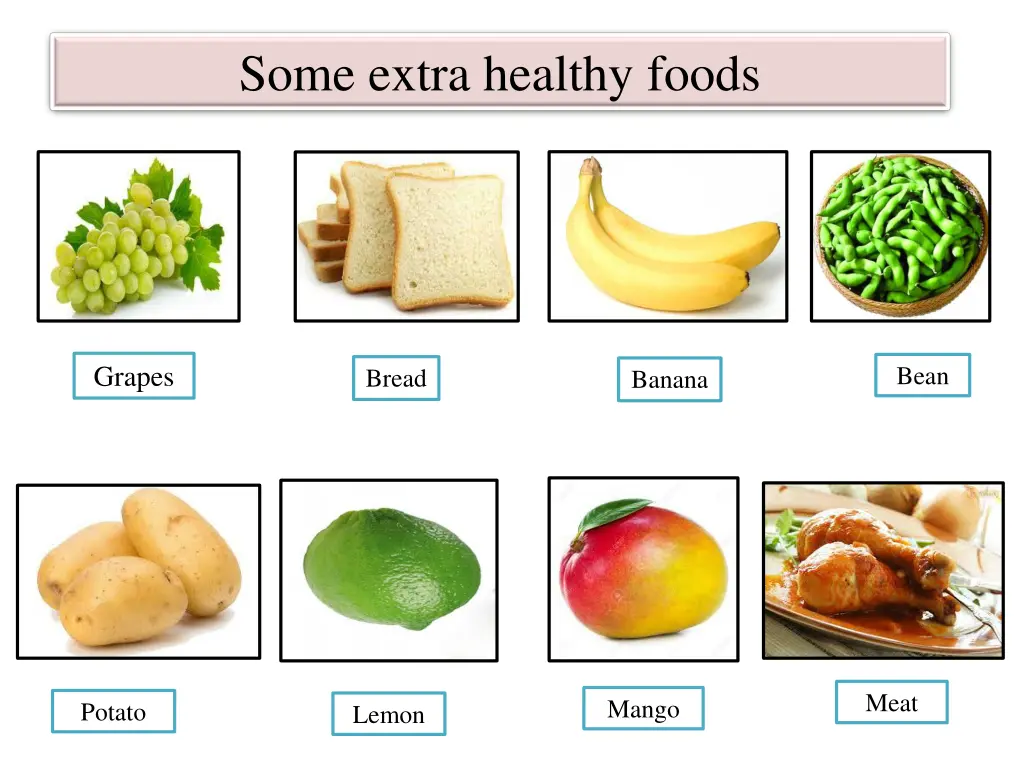 some extra healthy foods