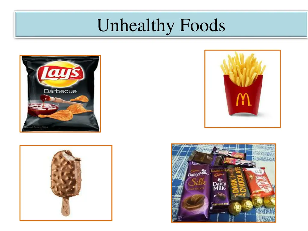 unhealthy foods