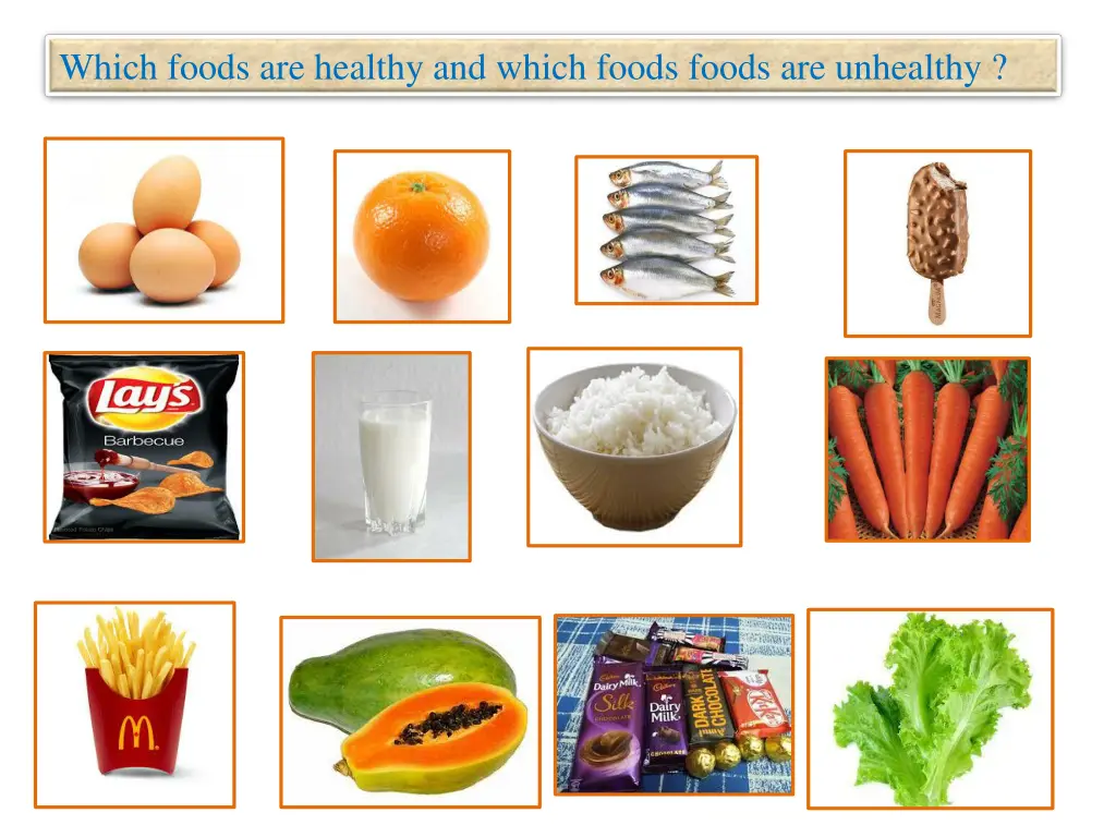 which foods are healthy and which foods foods