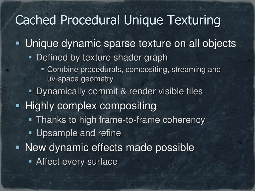 cached procedural unique texturing