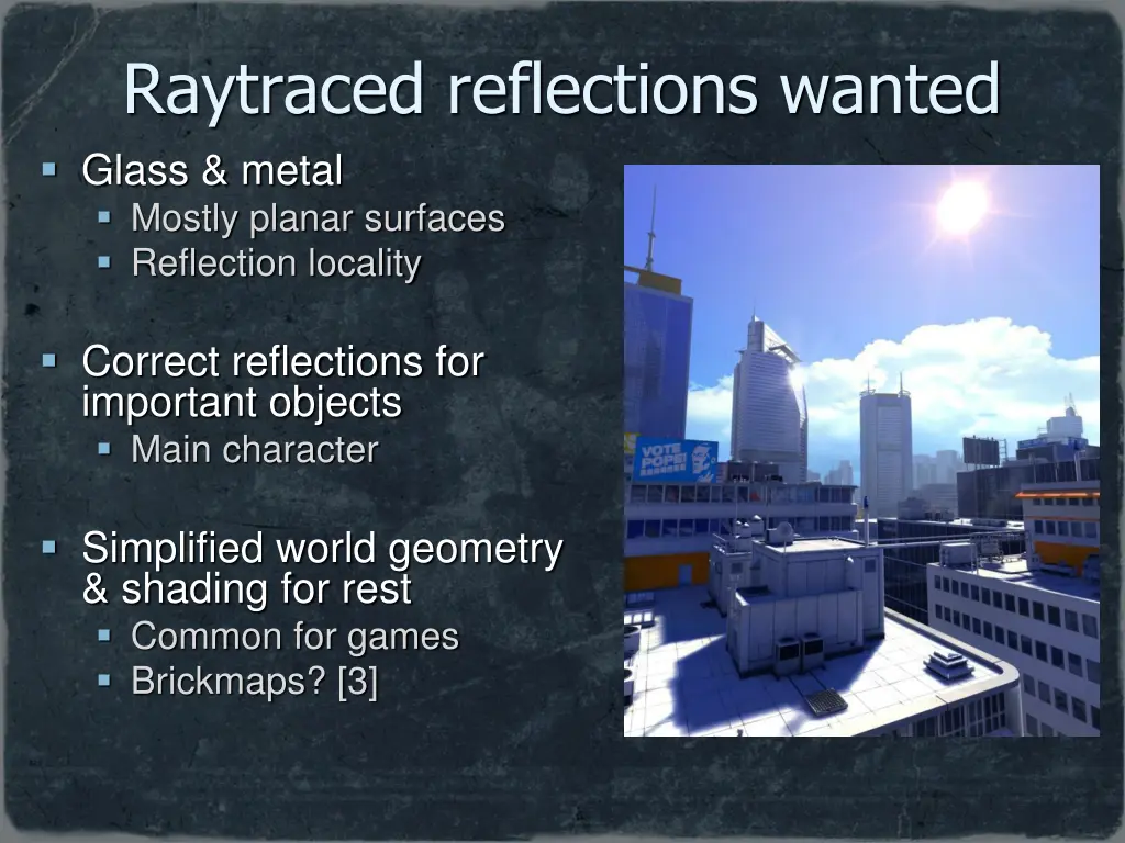 raytraced reflections wanted glass metal mostly