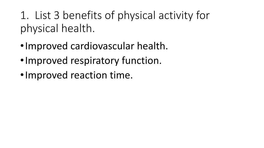 1 list 3 benefits of physical activity