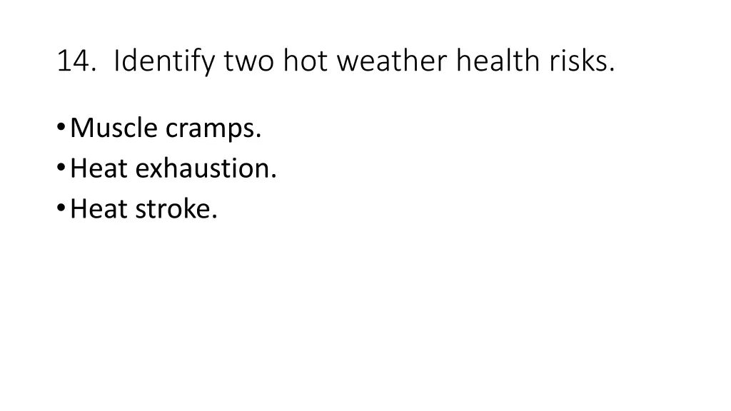 14 identify two hot weather health risks