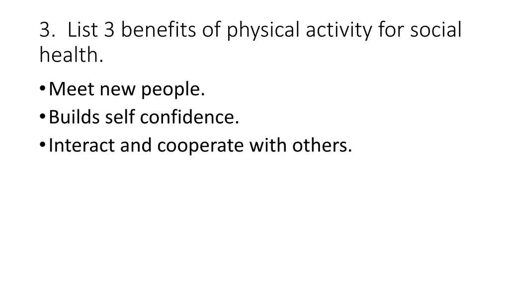 3 list 3 benefits of physical activity for social