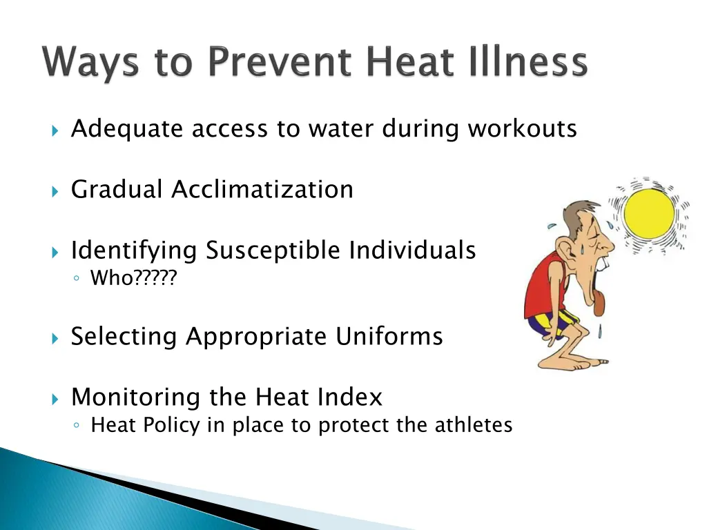 adequate access to water during workouts