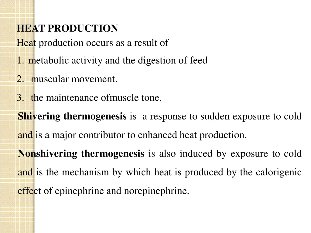 heat production heat production occurs