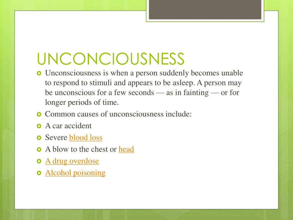 unconciousness unconsciousness is when a person